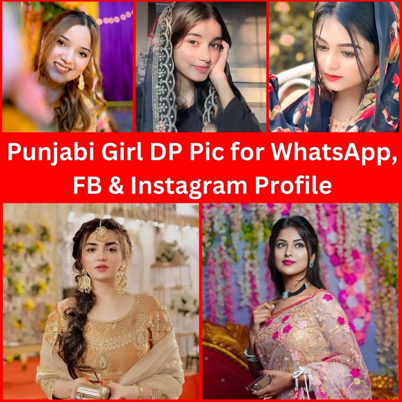 [1072+] Punjabi Girl DP Pic for WhatsApp, FB & Instagram 2024