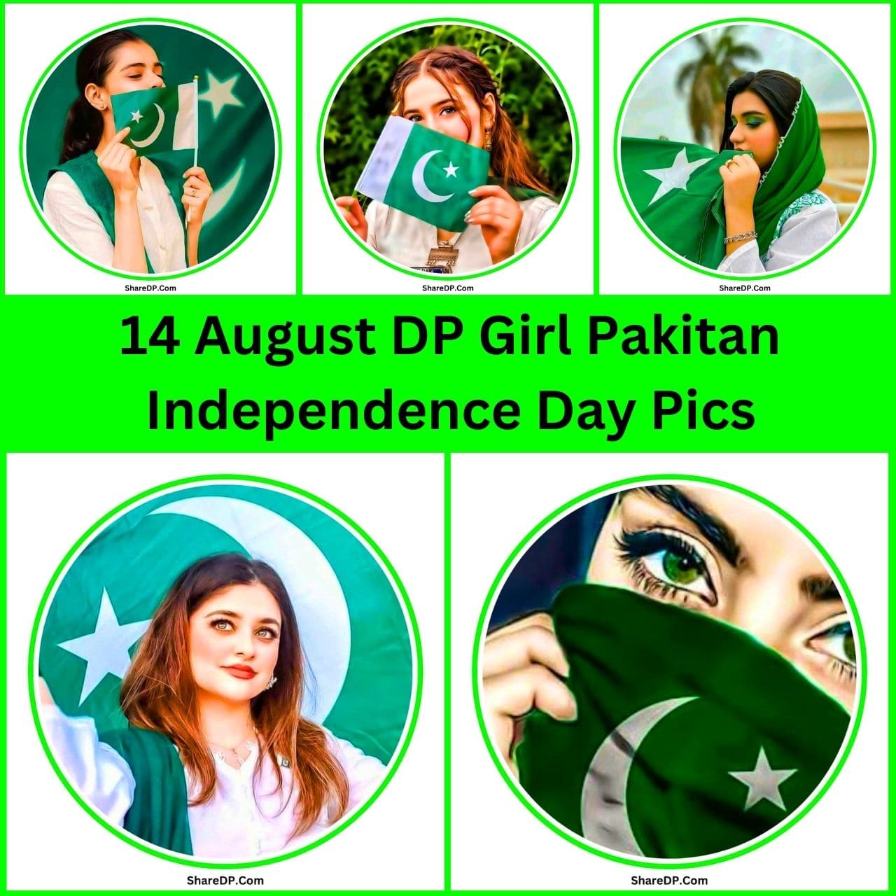 [579+] 14 August DP Girl Pakitan Independence Day Pics for WhatsApp 2024