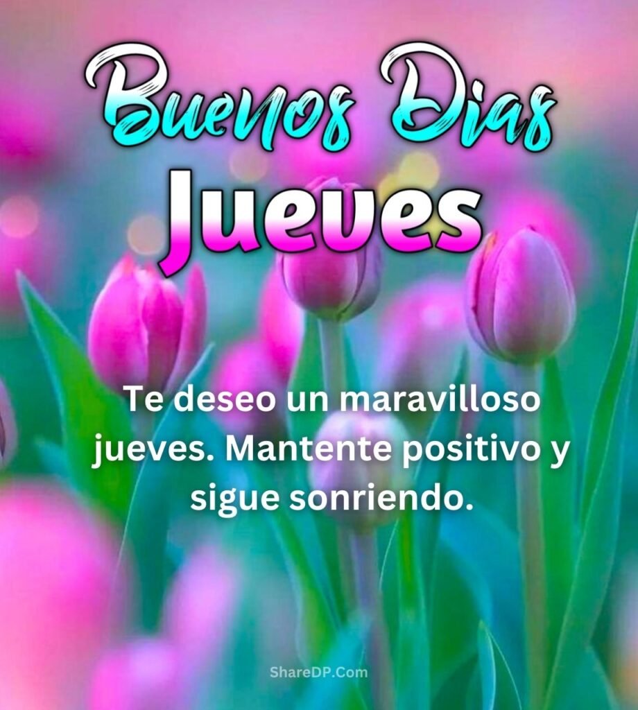 1086+] Imagenes de Buenos Dias Jueves, GIF, Frases y Mensajes Gratis 2024 -  Share DP