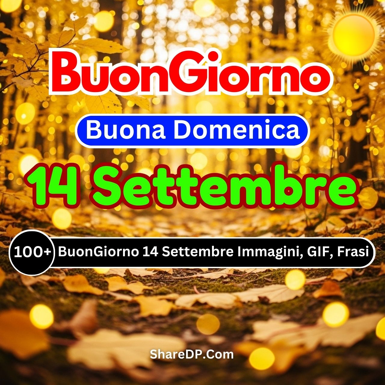 Buongiorno 14 Settembre Immagini, GIF, Frasi, immagini Buona Domenica 2025