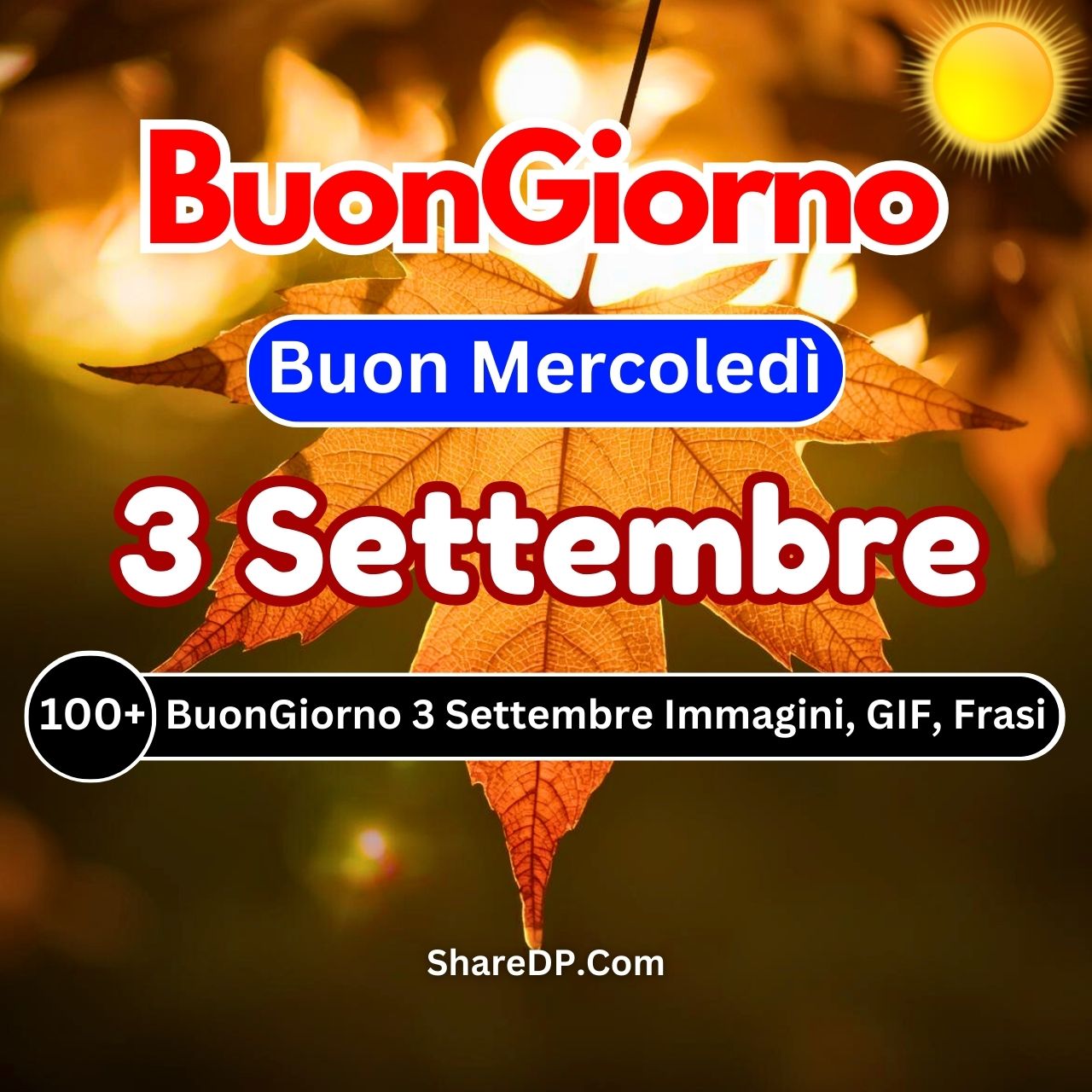 Buongiorno 3 Settembre Immagini, GIF, Frasi, Buon Mercoledi 2025