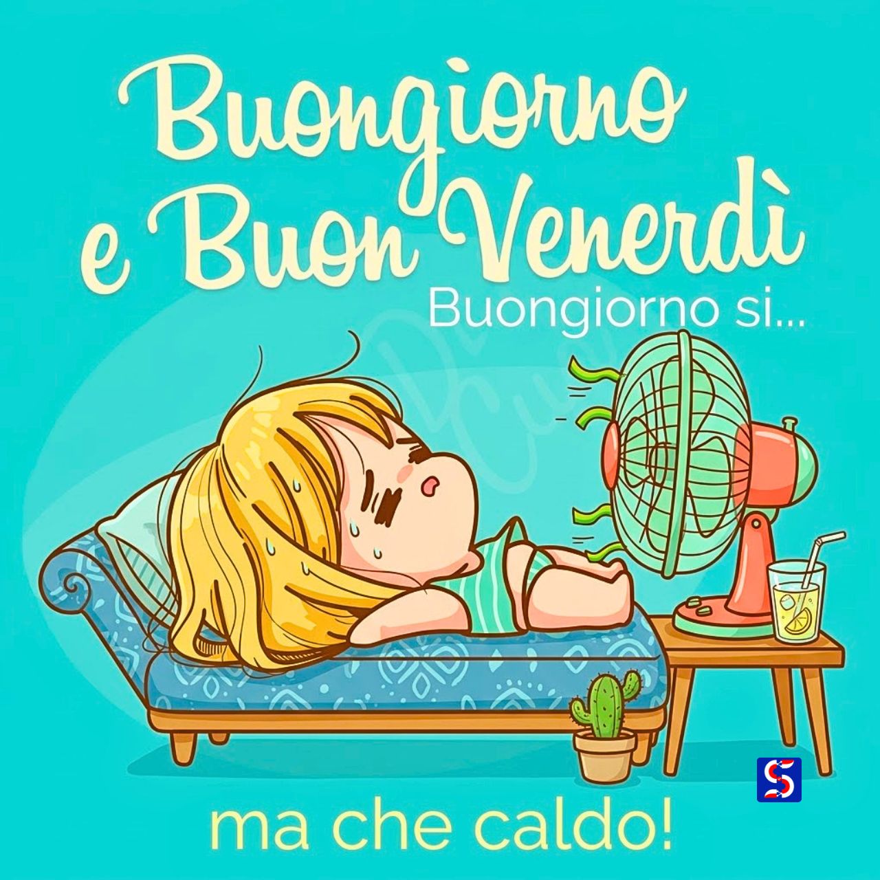 Ragazza esausta dal caldo con ventilatore e testo Buongiorno e Buon Venerd&igrave;, ma che caldo!